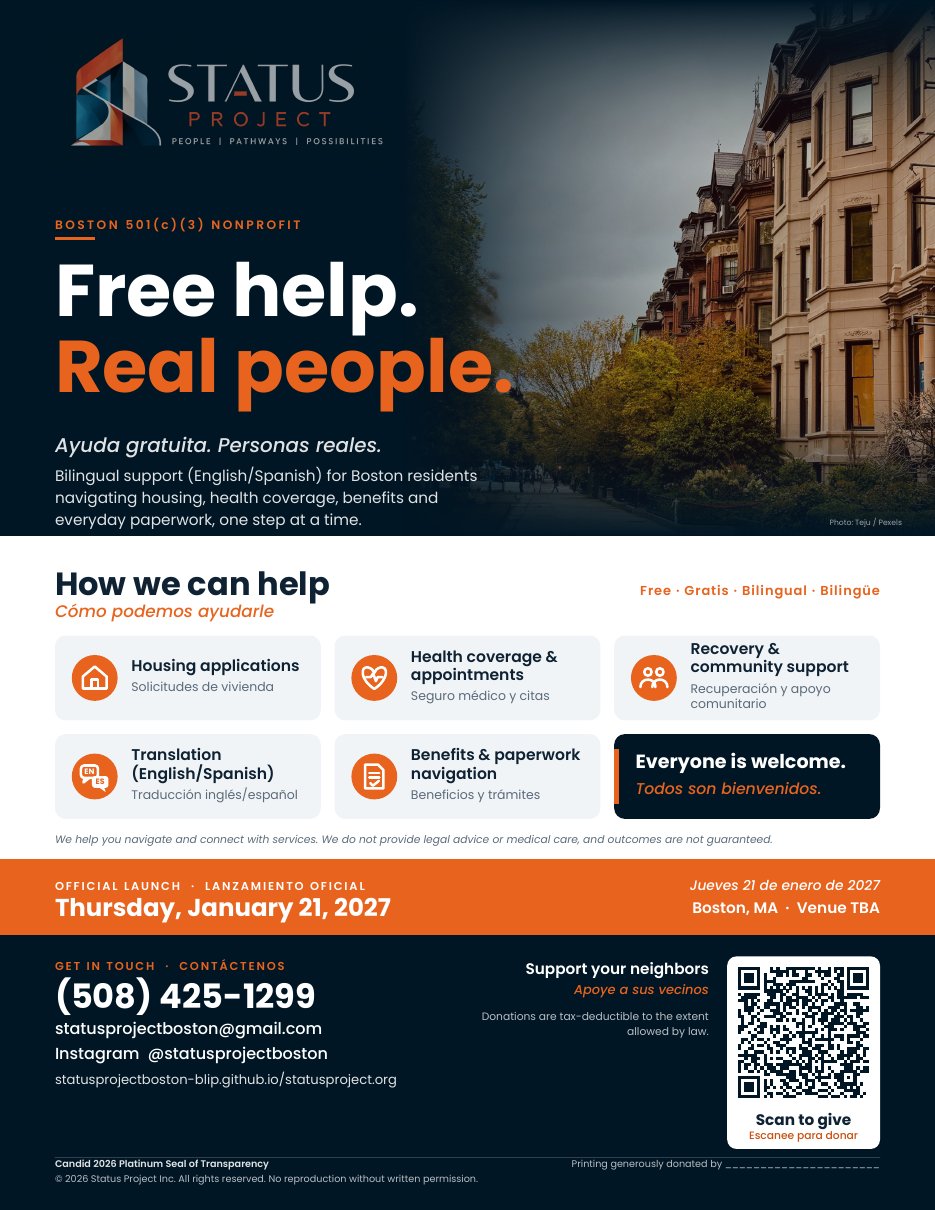 Status Project official flyer. Free help. Real people. Bilingual support for Boston residents with housing, health coverage, benefits, and paperwork. Official launch Thursday, January 21, 2027, in Boston.